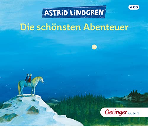 Astrid Lindgren. Die schönsten Abenteuer: (6 CD)