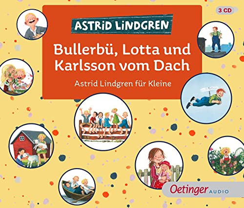 Bullerbü, Lotta und Karlsson vom Dach: Astrid Lindgren für Kleine. Schöne Kinderbuch-Klassiker von Astrid Lindgren in einer Hörbuch-Box für Kinder ab 4 Jahren Bullerbü, Lotta und Karlsson vom Dach: Astrid Lindgren für Kleine. Schöne Kinderbuch-Klassiker von Astrid Lindgren in einer Hörbuch-Box für Kinder ab 4 Jahren