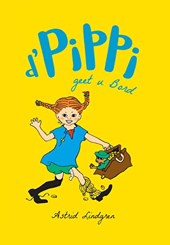 D'Pippi geet u Bord: Pippi Langstrumpf von Editions Schortgen
