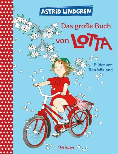 Das große Buch von Lotta: Alle Oetinger Bilderbücher über Lotta aus der Krachmacherstraße in einem Band. Astrid Lindgren Bilderbuch und Vorlesebuch ab 4 Jahren Das große Buch von Lotta: Alle Oetinger Bilderbücher über Lotta aus der Krachmacherstraße in einem Band. Astrid Lindgren Bilderbuch und Vorlesebuch ab 4 Jahren