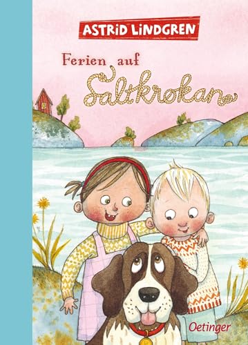 Ferien auf Saltkrokan: Der Kinderbuch-Klassiker von Astrid Lindgren über einen einzigartigen Urlaub in Schweden für Kinder ab 8 Jahren Ferien auf Saltkrokan: Der Kinderbuch-Klassiker von Astrid Lindgren über einen einzigartigen Urlaub in Schweden für Kinder ab 8 Jahren