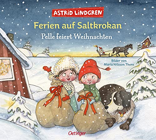 Ferien auf Saltkrokan. Pelle feiert Weihnachten: Schwedischer Bilderbuch-Klassiker für die Adventszeit für Kinder ab 4 Jahren von Oetinger