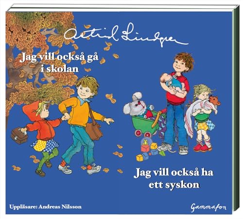 Jag vill också gå i skolan / Jag vill också ha ett syskon Jag vill också gå i skolan / Jag vill också ha ett syskon