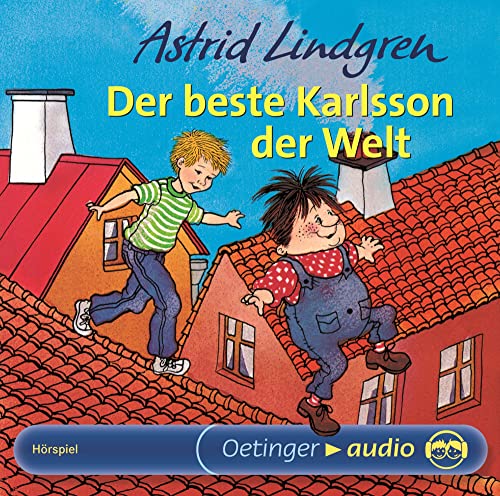Karlsson vom Dach 3. Der beste Karlsson der Welt: Hörspiel, 1 CD, 63 Min. Laufzeit, für Kinder ab 5 Jahren