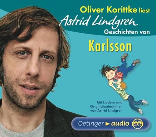 Korittke: Geschichten Von Karlsson: Mit Liedern und Originalaufnahmen von Astrid Lindgren (Karlsson vom Dach)