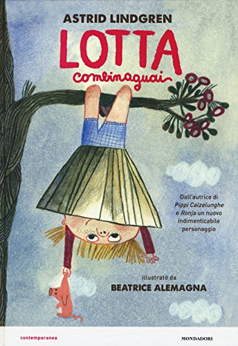 Lotta combinaguai (Contemporanea)
