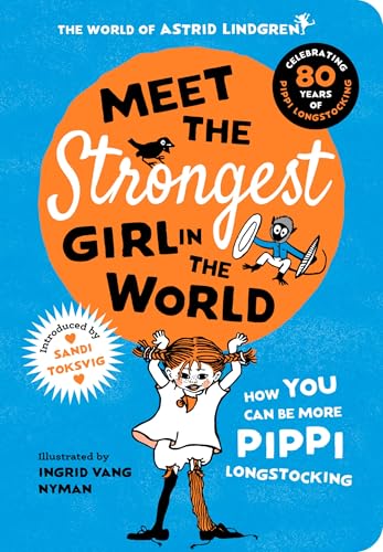Meet the Strongest Girl in the World Meet the Strongest Girl in the World von Oxford University Press