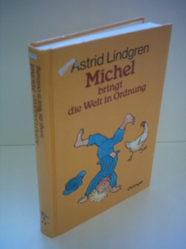 Michel aus Lönneberga 3. Michel bringt die Welt in Ordnung: Klassisch illustriert von Björn Berg Michel aus Lönneberga 3. Michel bringt die Welt in Ordnung: Klassisch illustriert von Björn Berg
