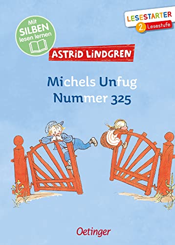 Michels Unfug Nummer 325: Mit Silben lesen lernen. Lesestarter 2. Lesestufe. Lustige Geschichte für Erstleser, der Kinderbuch-Klassiker aus Schweden zum Lesen lernen ab 7 Jahren Michels Unfug Nummer 325: Mit Silben lesen lernen. Lesestarter 2. Lesestufe. Lustige Geschichte für Erstleser, der Kinderbuch-Klassiker aus Schweden zum Lesen lernen ab 7 Jahren