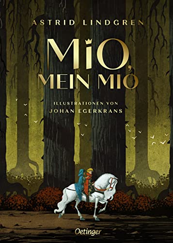 Mio, mein Mio: Wunderschön illustrierte Sammler-Ausgabe des Kinderbuch-Klassikers ab 8 Jahren