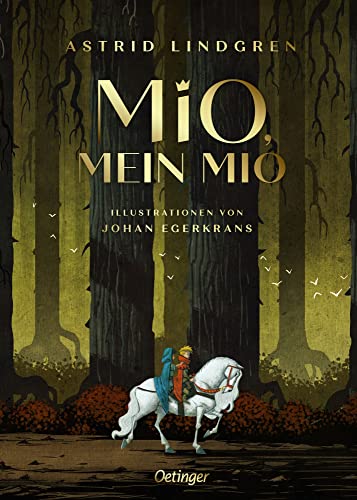 Mio, mein Mio: Wunderschön illustrierte Sammler-Ausgabe des Kinderbuch-Klassikers ab 8 Jahren Mio, mein Mio: Wunderschön illustrierte Sammler-Ausgabe des Kinderbuch-Klassikers ab 8 Jahren