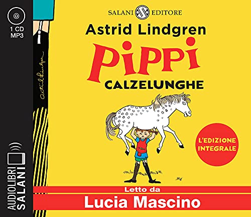 Pippi Calzelunghe letto da Lucia Mascino. Audiolibro. CD Audio formato MP3. Ediz. integrale (Audiolibri) von AUDIOLIBRI