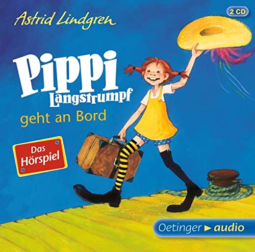 Pippi Langstrumpf 2. Pippi Langstrumpf geht an Bord: Das Hörspiel in der Version von Kurt Vethake