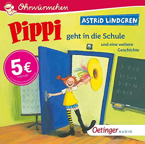 Pippi geht in die Schule und eine weitere Geschichte: Ohrwürmchen von Oetinger