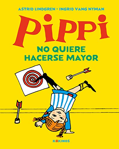 Pippi no quiere hacerse mayor Pippi no quiere hacerse mayor