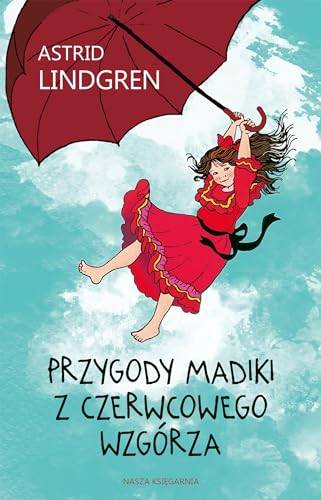 Przygody Madiki z Czerwcowego Wzgórza Przygody Madiki z Czerwcowego Wzgórza