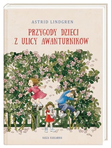 Przygody dzieci z ulicy Awanturników von Nasza Księgarnia