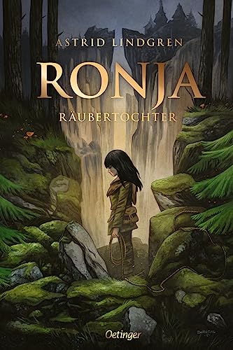 Ronja Räubertochter: Sonderausgabe des Kinderbuch-Klassikers mit einem einzigartigen, modernen Cover von Peter Bergting von Oetinger