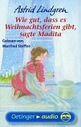 Wie gut, dass es Weihnachtsferien gibt, sagte Madita (MC): Lesung von Oetinger