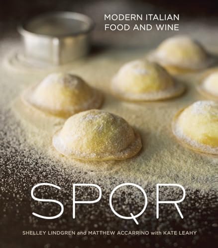 SPQR: Modern Italian Food and Wine [A Cookbook] von Ten Speed Press