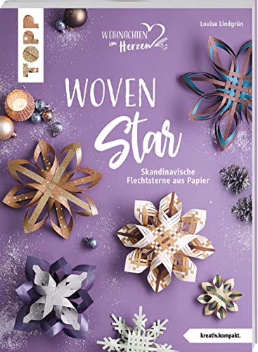 Woven Star (kreativ.kompakt): Skandinavische Flechtsterne aus Papier von Frech Verlag GmbH