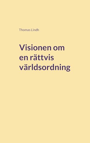 Visionen om en rättvis världsordning: Bandungkonferensen 1955 Visionen om en rättvis världsordning: Bandungkonferensen 1955 von BoD – Books on Demand – Schweden