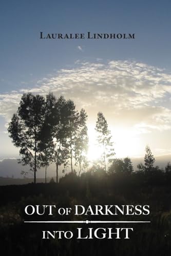 Out of Darkness Into Light von Trilogy Christian Publishing, Inc.