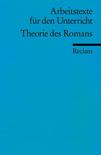 Theorie des Romans: (Arbeitstexte für den Unterricht)