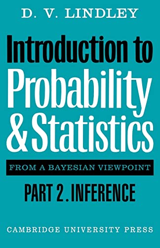 Introduction to Probability and Statistics from a Bayesian Viewpoint: Inference