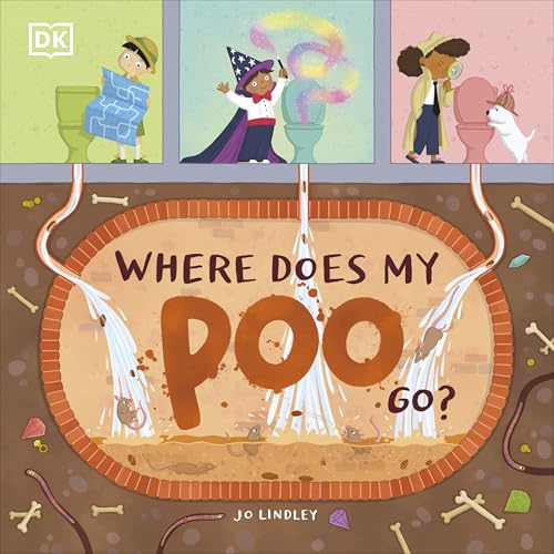 Where Does My Poo Go? von DK Children