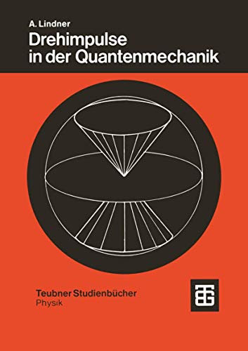 Drehimpulse in der Quantenmechanik (Teubner Studienbücher Physik)