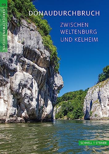 Donaudurchbruch zwischen Weltenburg und Kelheim: Naturdenkmalführer Nr. 3 (Kleine Kunstführer)