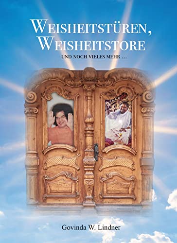 Weisheitstüren, Weisheitstore: und noch vieles mehr ... von Verlagshaus Schlosser