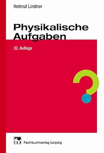Physikalische Aufgaben Physikalische Aufgaben