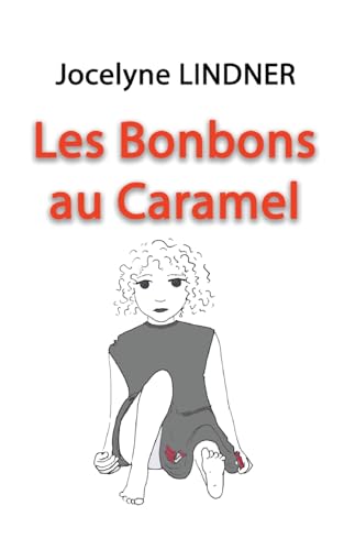 Les Bonbons au Caramel: DE von BoD – Books on Demand – Frankreich