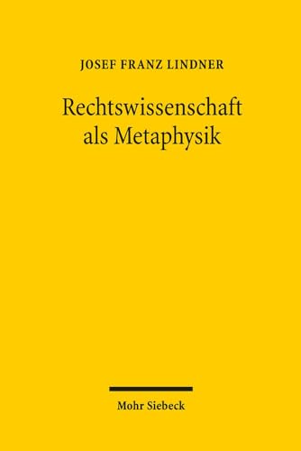 Rechtswissenschaft als Metaphysik: Das Münchhausenproblem einer Selbstermächtigungswissenschaft
