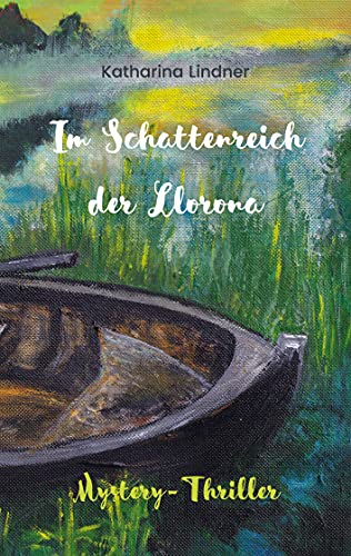 Im Schattenreich der Llorona von Books on Demand