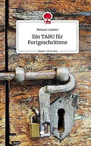 Ein TABU für Fortgeschrittene. Life is a Story - story.one von story.one publishing