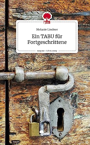 Ein TABU für Fortgeschrittene. Life is a Story - story.one
