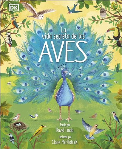 La vida secreta de las aves (The Extraordinary World of Birds) (The Magic and Mystery of the Natural World) von DK Children