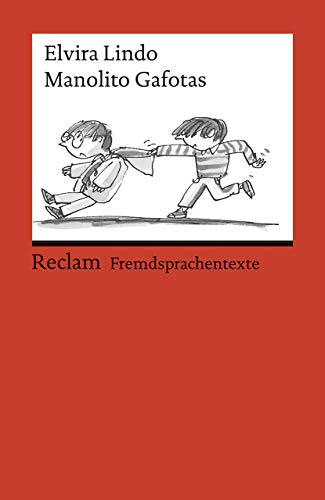 Manolito Gafotas: Lindo, Elvira – Originalversion mit Erläuterungen von Reclam Philipp Jun.
