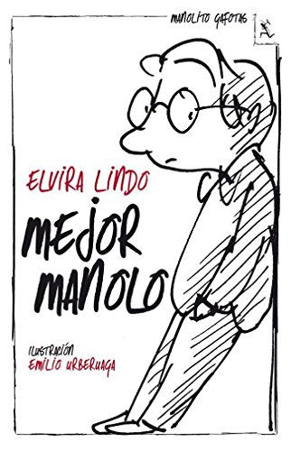 Mejor Manolo (Biblioteca furtiva) von Seix Barral