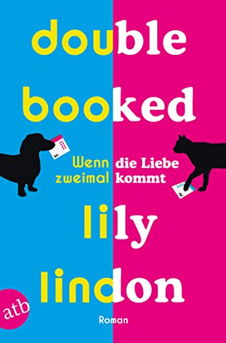 Double Booked – Wenn die Liebe zweimal kommt: Roman