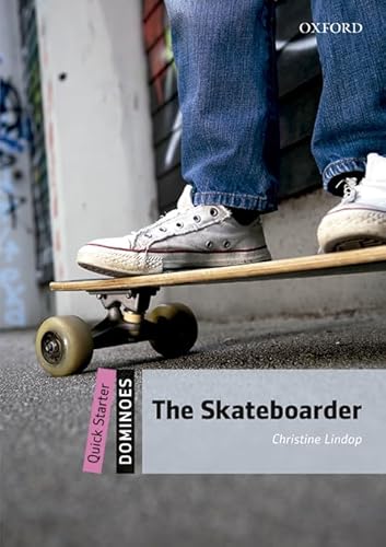 Dominoes Quick Starter. The Skateboarder MP3 Pack von Oxford University Press