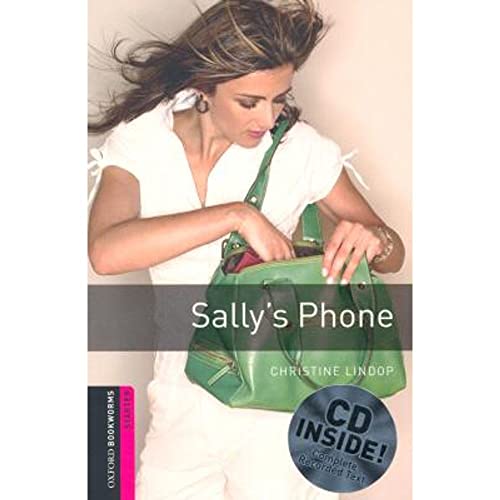 Oxford Bookworms Library: 5. Schuljahr, Stufe 2 - Sally's Phone: Reader und CD