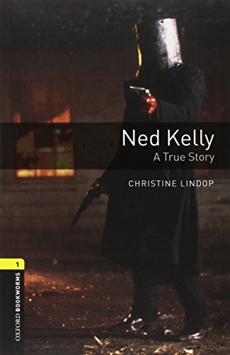 Oxford Bookworms Library: 6. Schuljahr, Stufe 2 - Ned Kelly: A True Story. Reader und CD