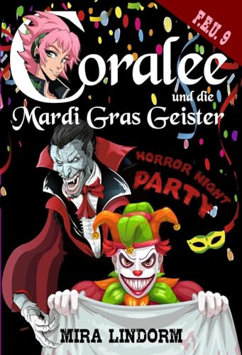 Coralee und die Mardi Gras Geister: F.E.U. 9 Coralee und die Mardi Gras Geister: F.E.U. 9 von Machandel-Verlag
