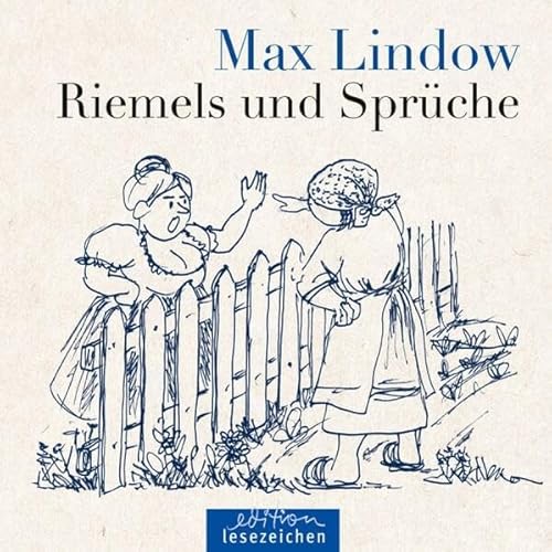 Max Lindow – Riemels und Sprüche: Reime und Sprüche in plattdeutscher Sprache von edition lesezeichen von STEFFEN MEDIA GmbH