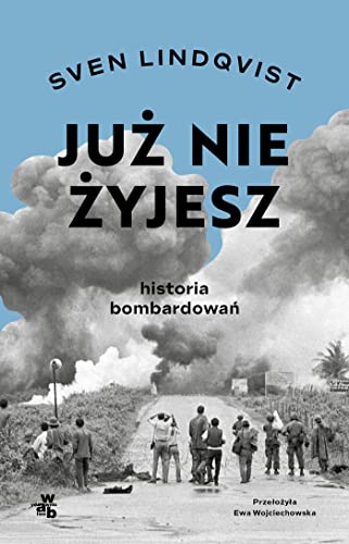 Już nie żyjesz: Historia bombardowań