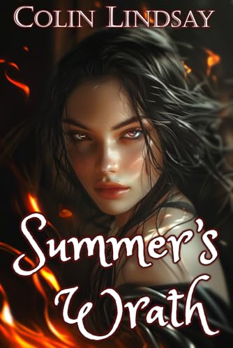 Summer's Wrath: Flowers from Ash (Sister Seasons, Band 2) von Independently published